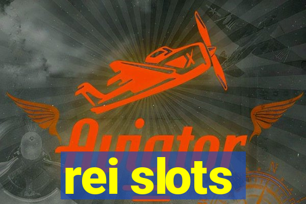 rei slots